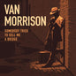 [Pre Order] Van Morrison - Somebody Tried To Sell Me A Bridge - LP